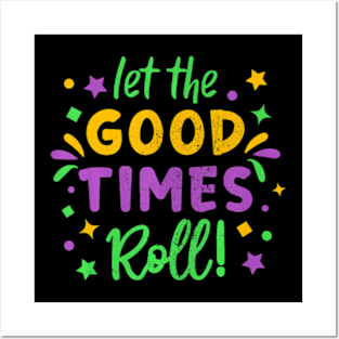 Let The Good Times Roll Mardi Gras Party Costume Posters and Art